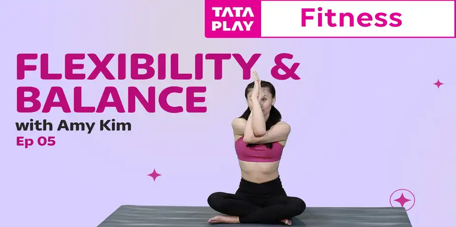 Flexibility & Balance Ep 5
